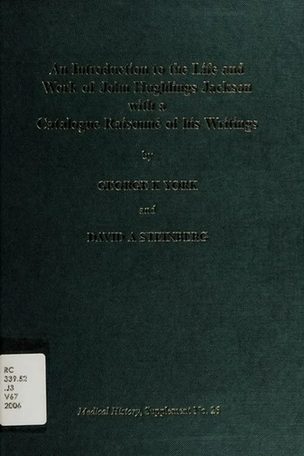 Capa de An introduction to the life and work of John Hughlings Jackson with a catalogue raisonné of his writings