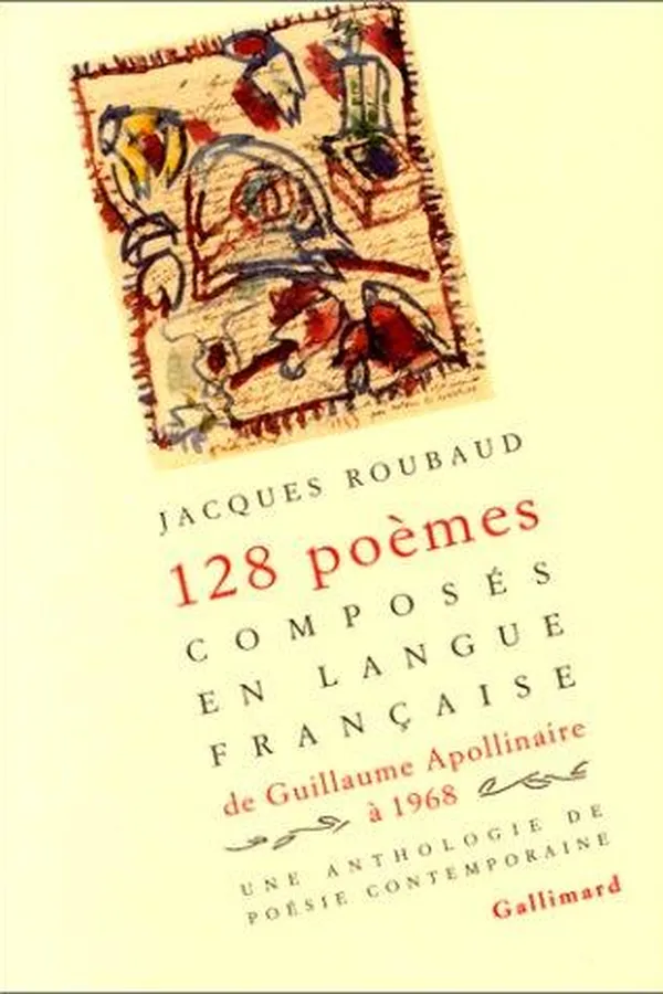 Capa de Cent vingt-huit poèmes composés en langue française de Guillaume Apollinaire à 1968