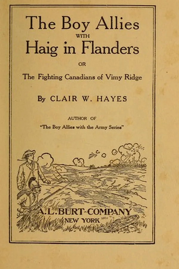 Capa de The boy allies with Haig in Flanders, or, The fighting Canadians of Vimy Ridge