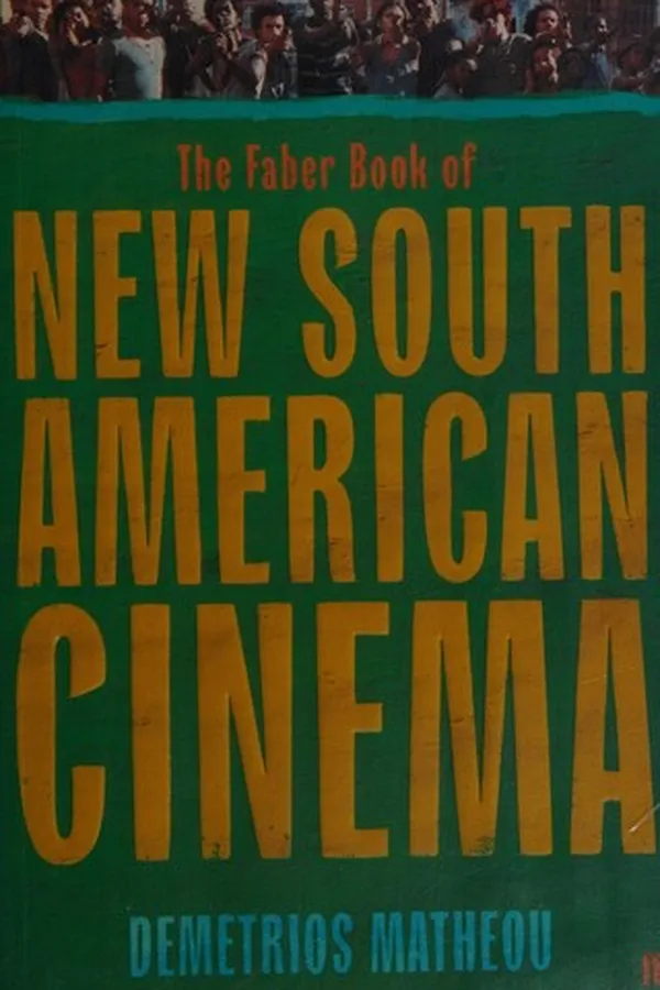 Capa de The Faber book of new South American cinema