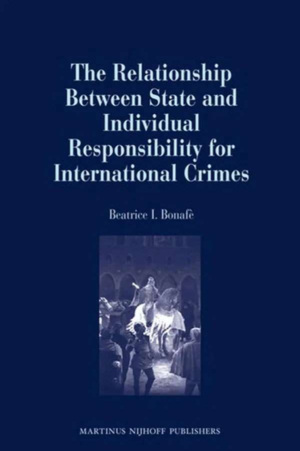 Capa de The relationship between state and individual responsibility for international crimes
