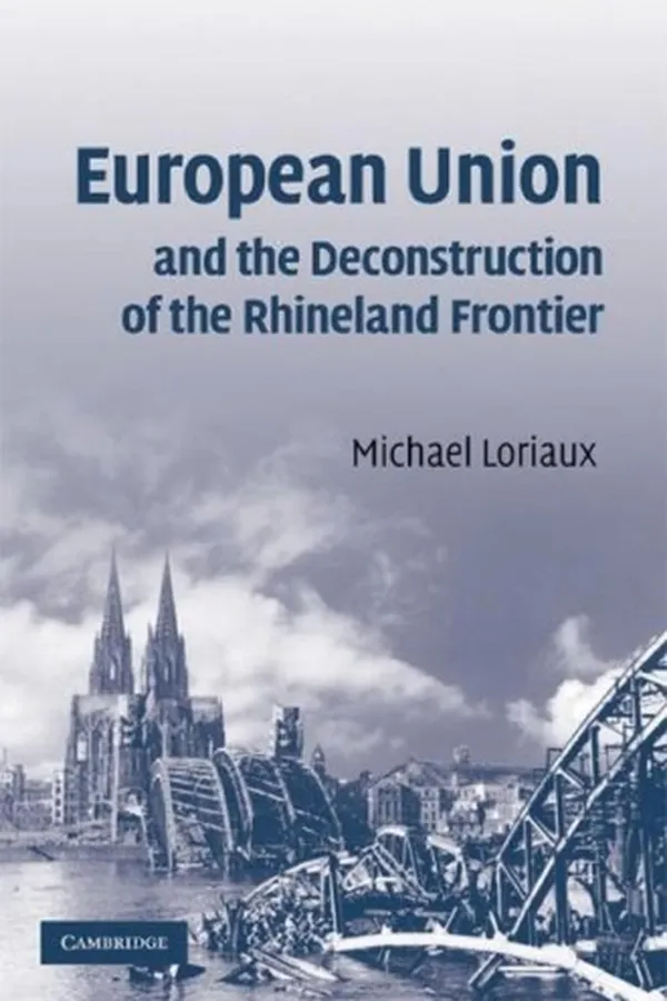 Capa de European Union and the deconstruction of the Rhineland frontier