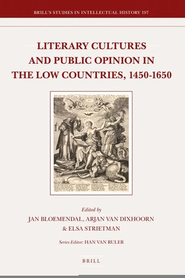 Capa de Literary cultures and public opinion in the Low Countries, 1450-1650