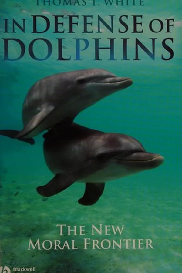 Capa de In Defense of Dolphins: The New Moral Frontier
