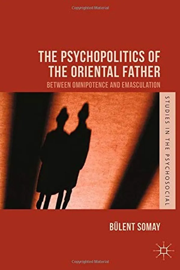 Capa de The Psychopolitics of the Oriental Father