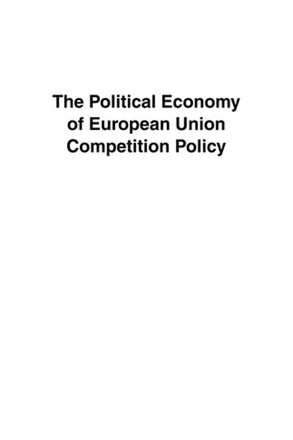 Capa de The political economy of European Union competition policy