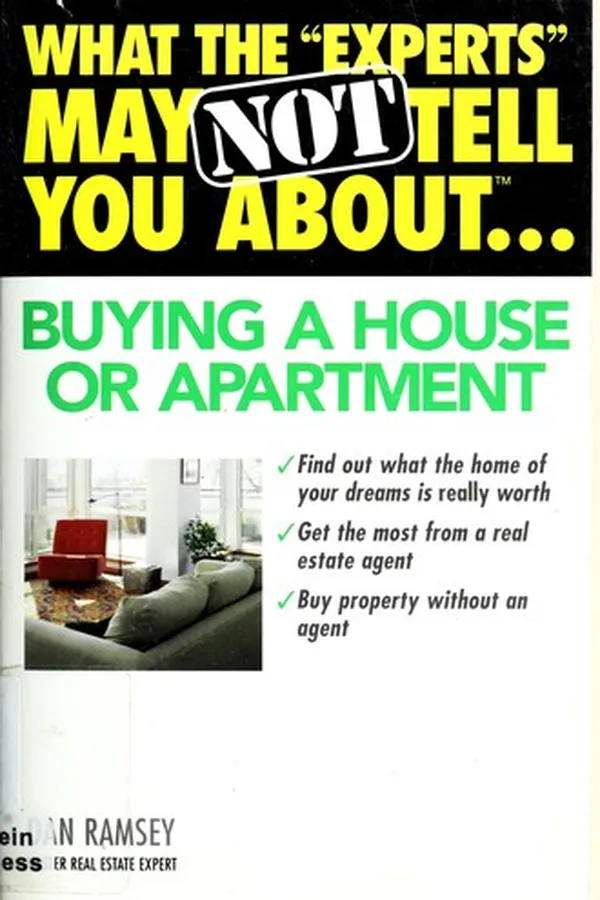 Capa de What the "experts" may not tell you about-- buying a house or apartment