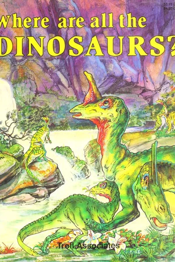 Capa de Where are all the dinosaurs?