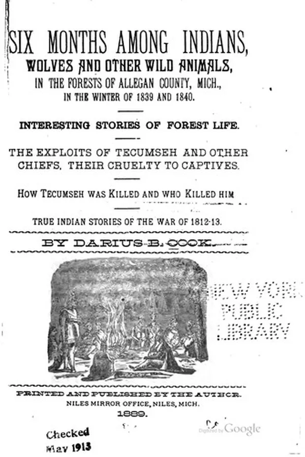 Capa de Six months among Indians, wolves and other wild animals, in the forests of Allegan county, Mich., in the winter of 1839 and 1840