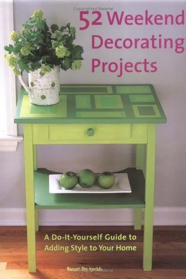 Cover of 52 Weekend Decorating Projects