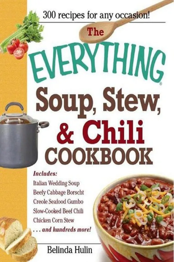 Capa de The Everything Soup, Stew, And Chili Cookbook