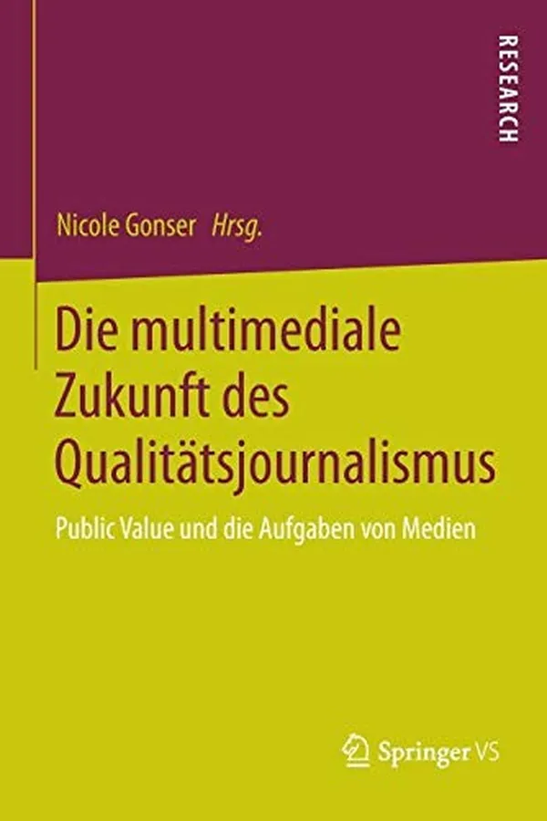 Capa de Die multimediale Zukunft des Qualitätsjournalismus