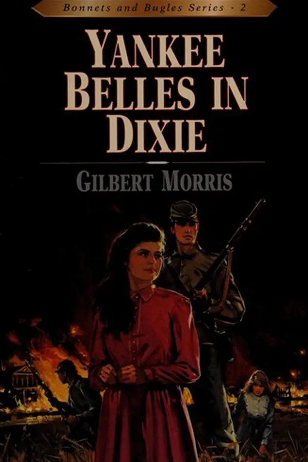 Cover of Yankee Belles in Dixie (Bonnets and Bugles #2)