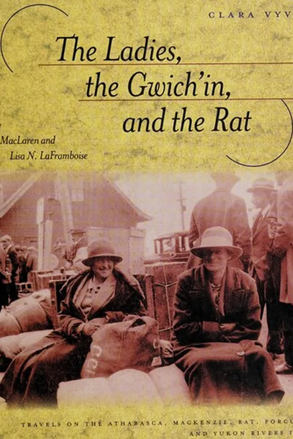 Capa de The ladies, the Gwich'in, and the Rat