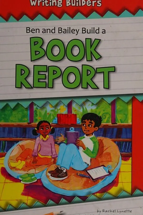 Capa de Ben and Bailey build a book report