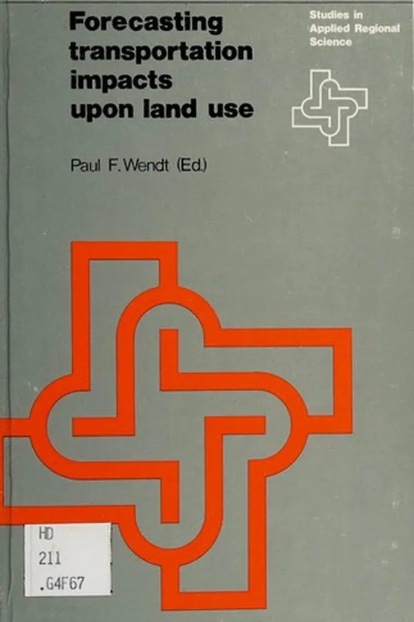 Capa de Forecasting transportation impacts upon land use