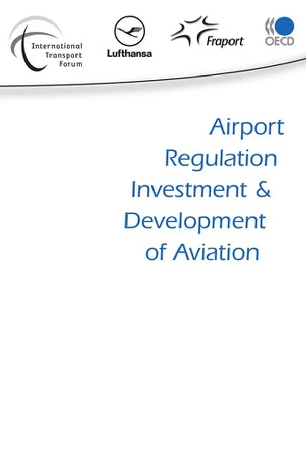 Capa de Airport Regulation Investment and Development of Aviation