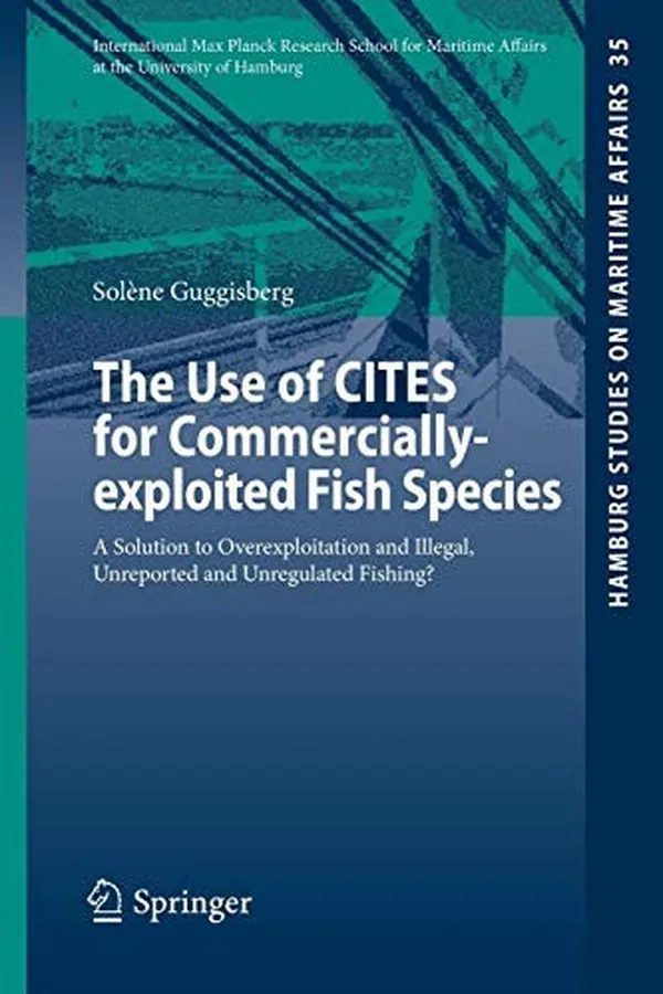 Capa de The Use of CITES for Commercially-exploited Fish Species
