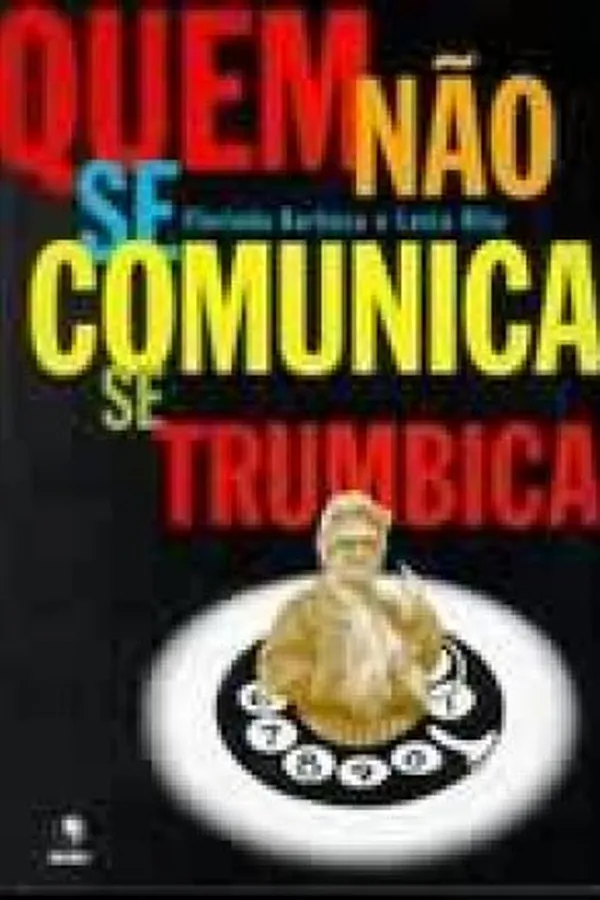 Capa de Quem não se comunica se trumbica