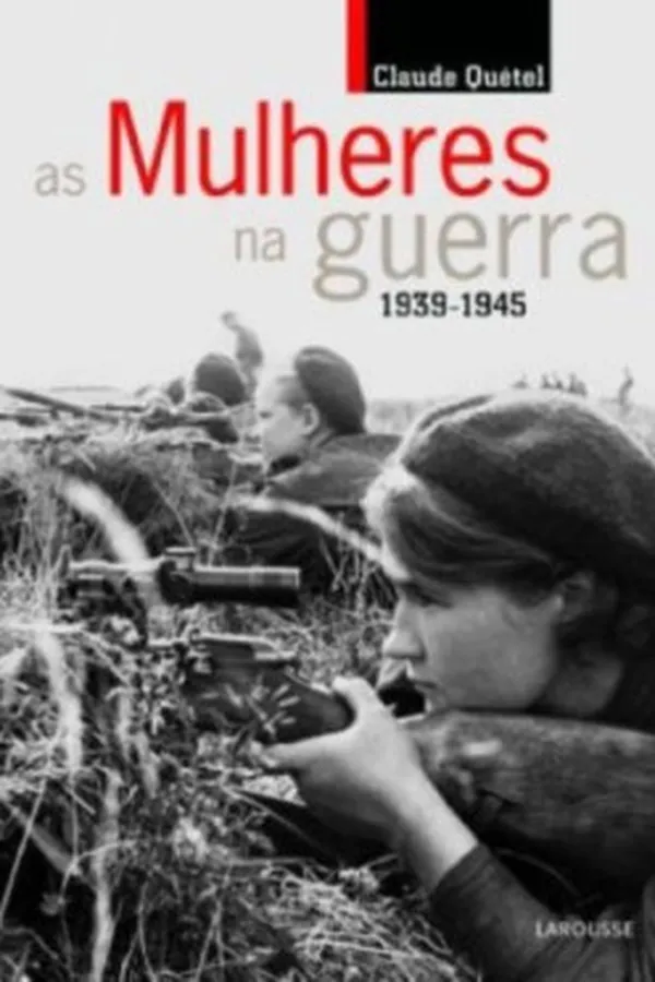 Capa de As Mulheres na Guerra