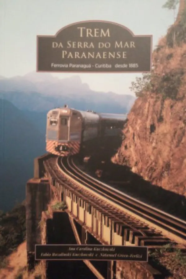 Capa de Trem Da Serra Do Mar Paranaense