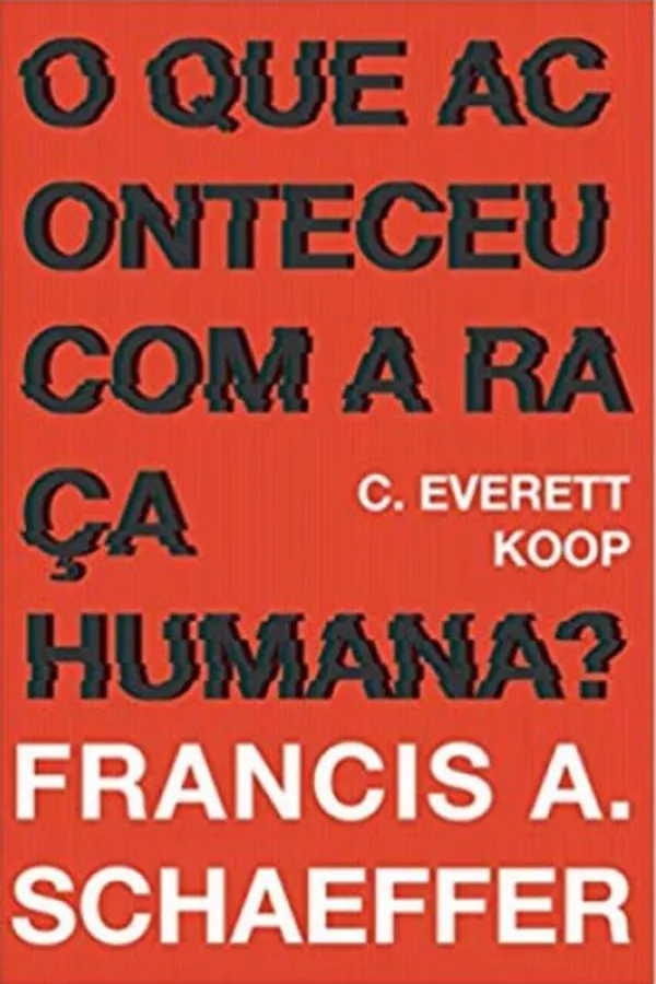 Capa de O Que Aconteceu Com A Raça Humana?