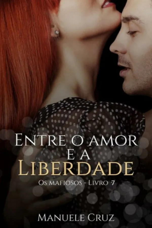 Capa de Entre o amor e a Liberdade