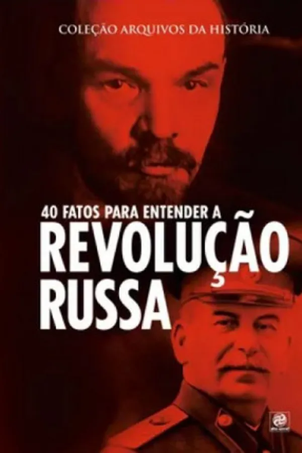 Capa de 40 Fatos Para Entender A Revolução Russa