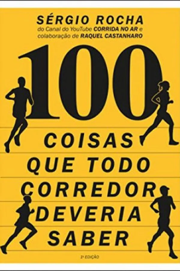 Capa de 100 Coisas que Todo Corredor Deveria Saber