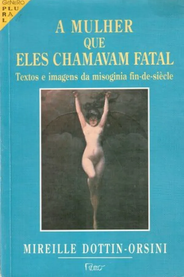 Capa de A mulher que eles chamavam fatal