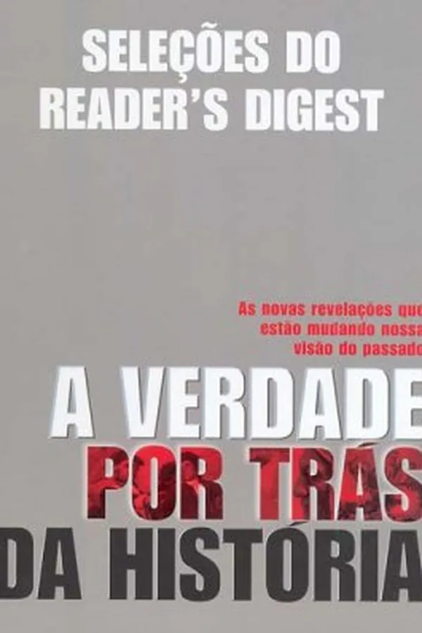 Capa de A Verdade Por Trás da História