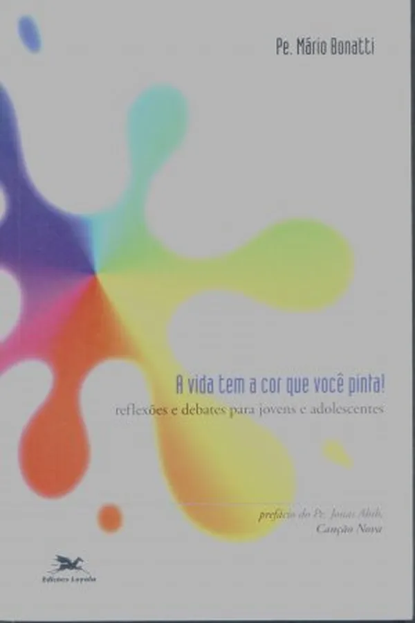 Capa de A vida tem a cor que você pinta!