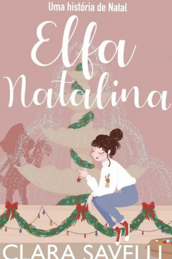 Capa de Elfa Natalina: Uma História de Natal (Histórias de Natal)