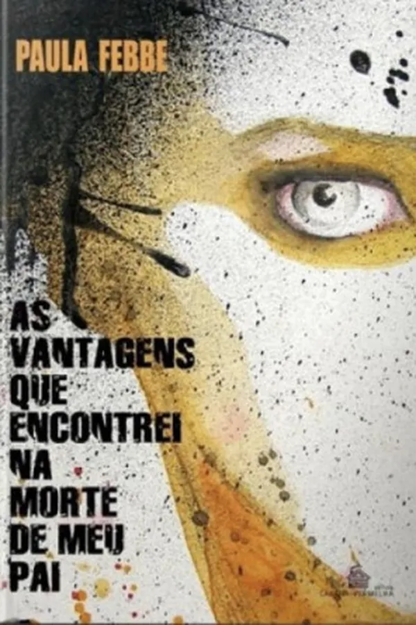 Capa de As vantagens que encontrei na morte de meu pai