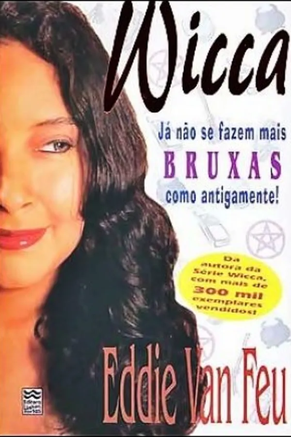 Capa de Wicca - Já Não Se Fazem Mais Bruxas Como Antigamente!