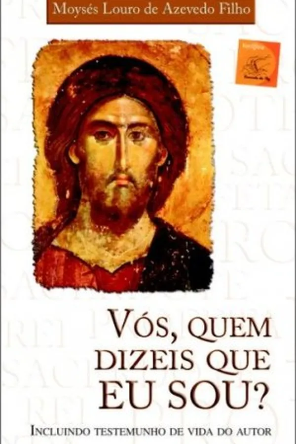 Capa de Vós, Quem Dizeis que Eu Sou?