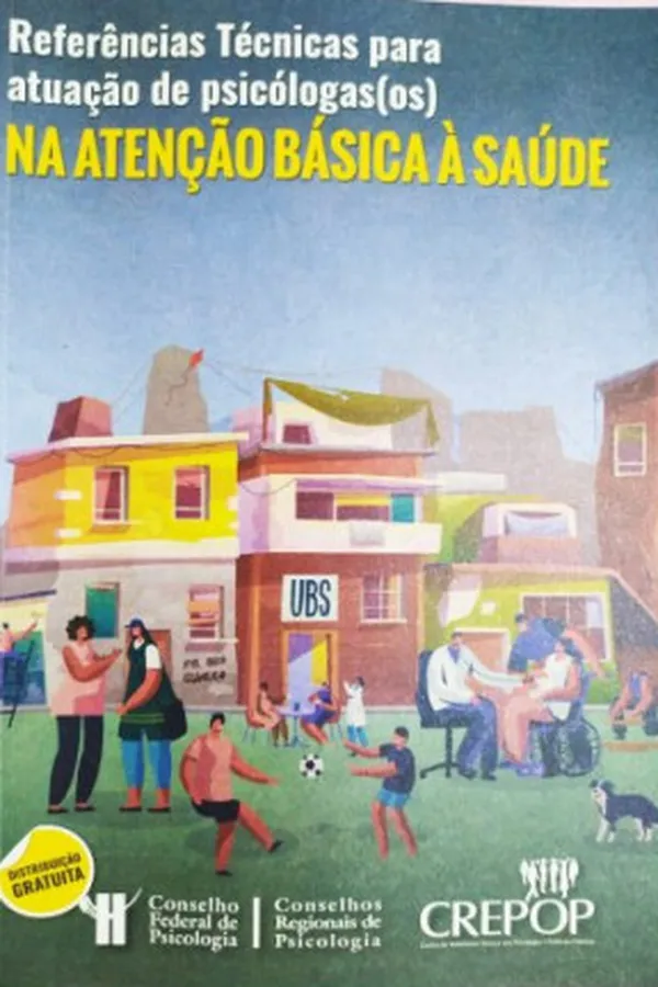 Cover of Referências Técnicas para atuação de psicólogas(os) na Atenção Básica a Saúde