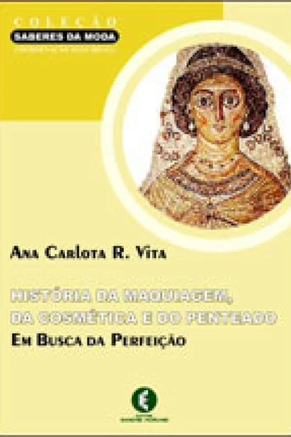 Capa de História da Maquiagem, da Cosmética e do Penteado