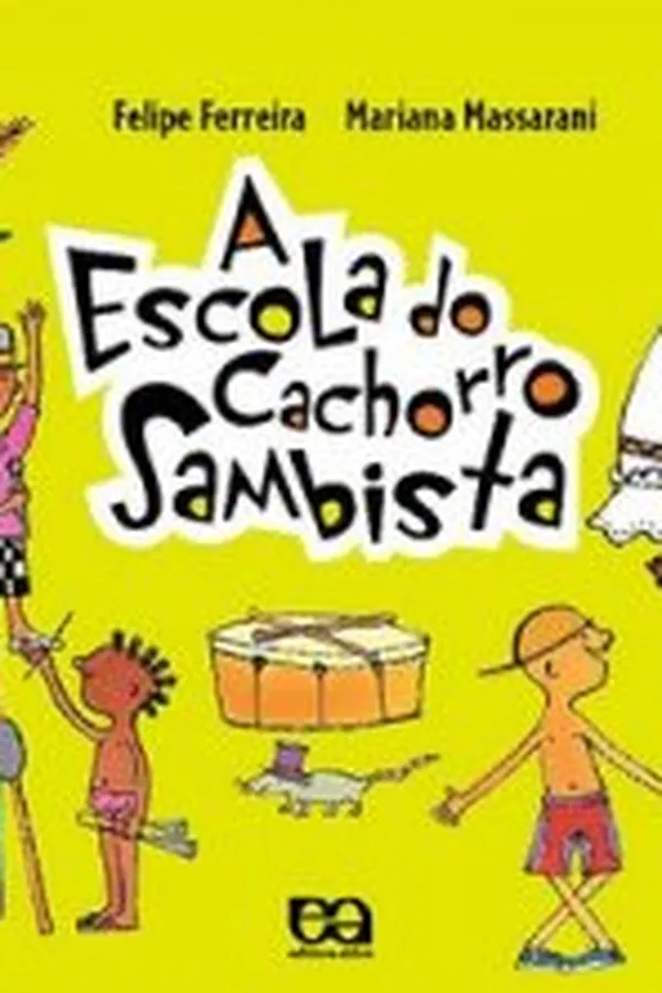 Cover of A escola do cachorro sambista