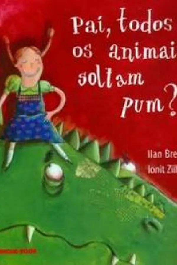 Capa de Pai, Todos os Animais Soltam Pum?