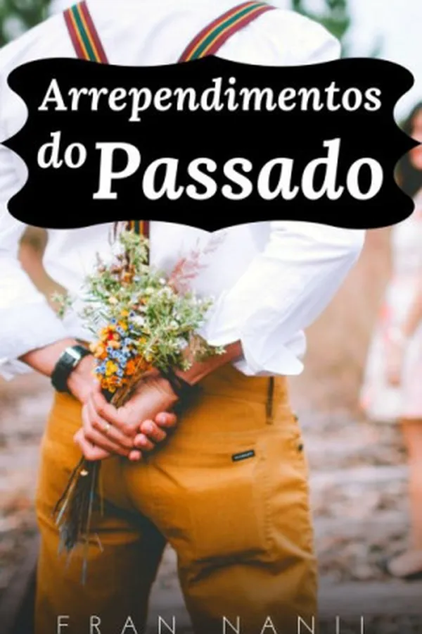Capa de Arrependimentos do Passado