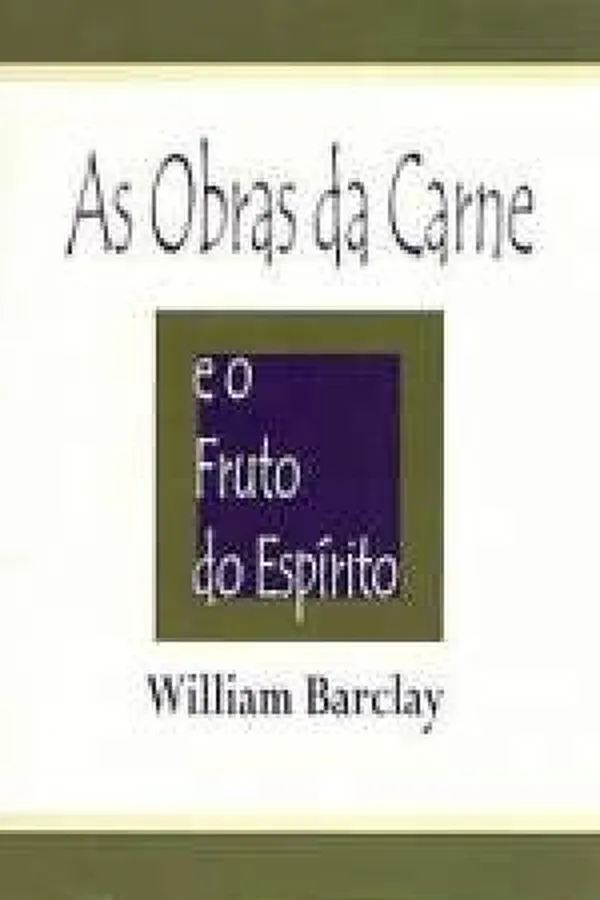 Capa de As Obras da Carne e o Fruto do Espírito