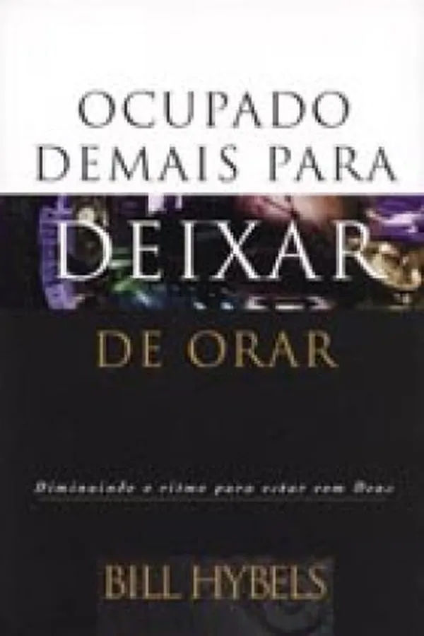 Capa de Ocupado Demais Para Deixar de Orar