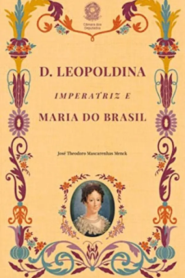 Capa de D. Leopoldina Imperatriz e Maria do Brasil
