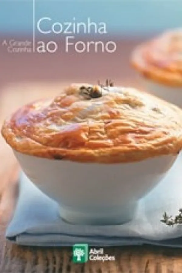 Capa de A Grande Cozinha: Cozinha ao Forno