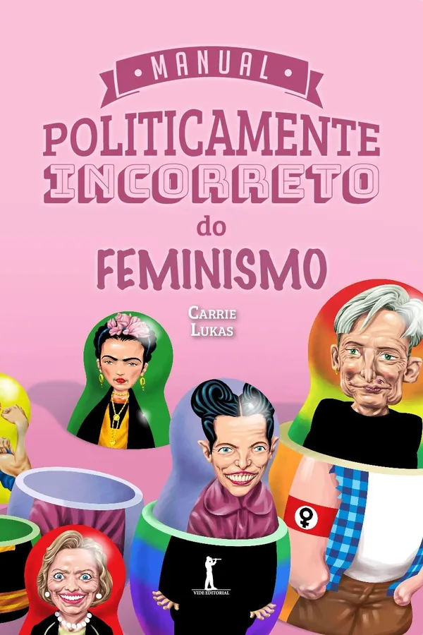 Capa de Manual Politicamente Incorreto Do Feminismo
