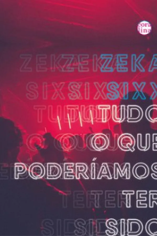Capa de Tudo o que Poderíamos Ter Sido