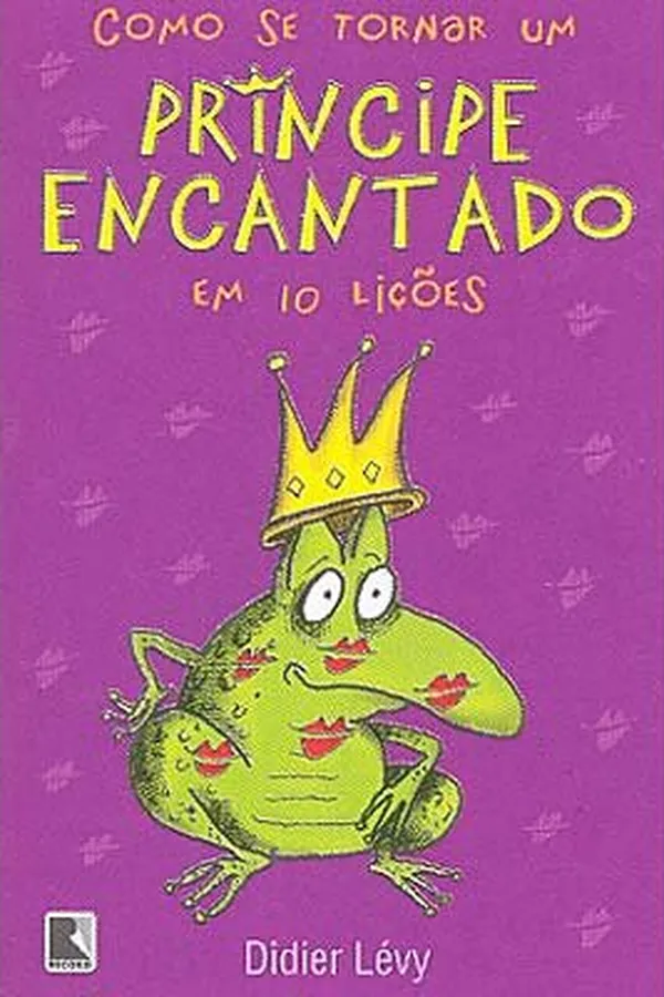 Capa de Como se Tornar um Príncipe Encantado em 10 Lições