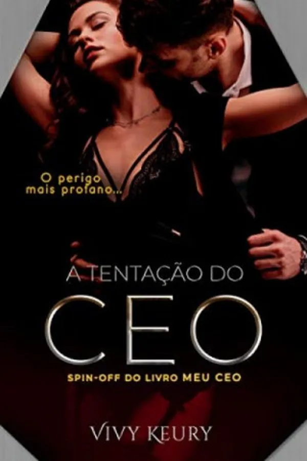 Cover of A Tentação Do CEO (Spin Off do livro Meu CEO)