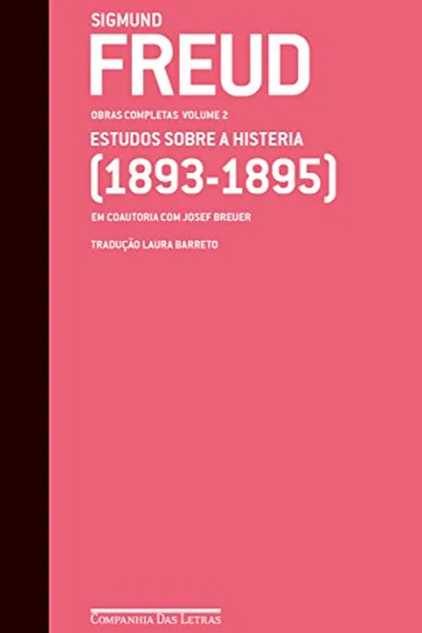 Cover of Freud (1893-1895) - Obras completas volume 2: Estudos sobre a histeria